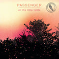 Passenger - All The Little Lights (2CD Anniversary Edition) (New CD)