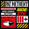 Pat Metheny - Side Eye III (New CD)