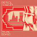 Patrick Cowley  - From Behind (New CD)