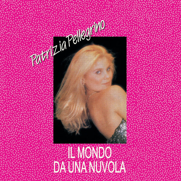 Patrizia Pellegrino - Il Mondo Da Una Nuvola (12") (New Vinyl)