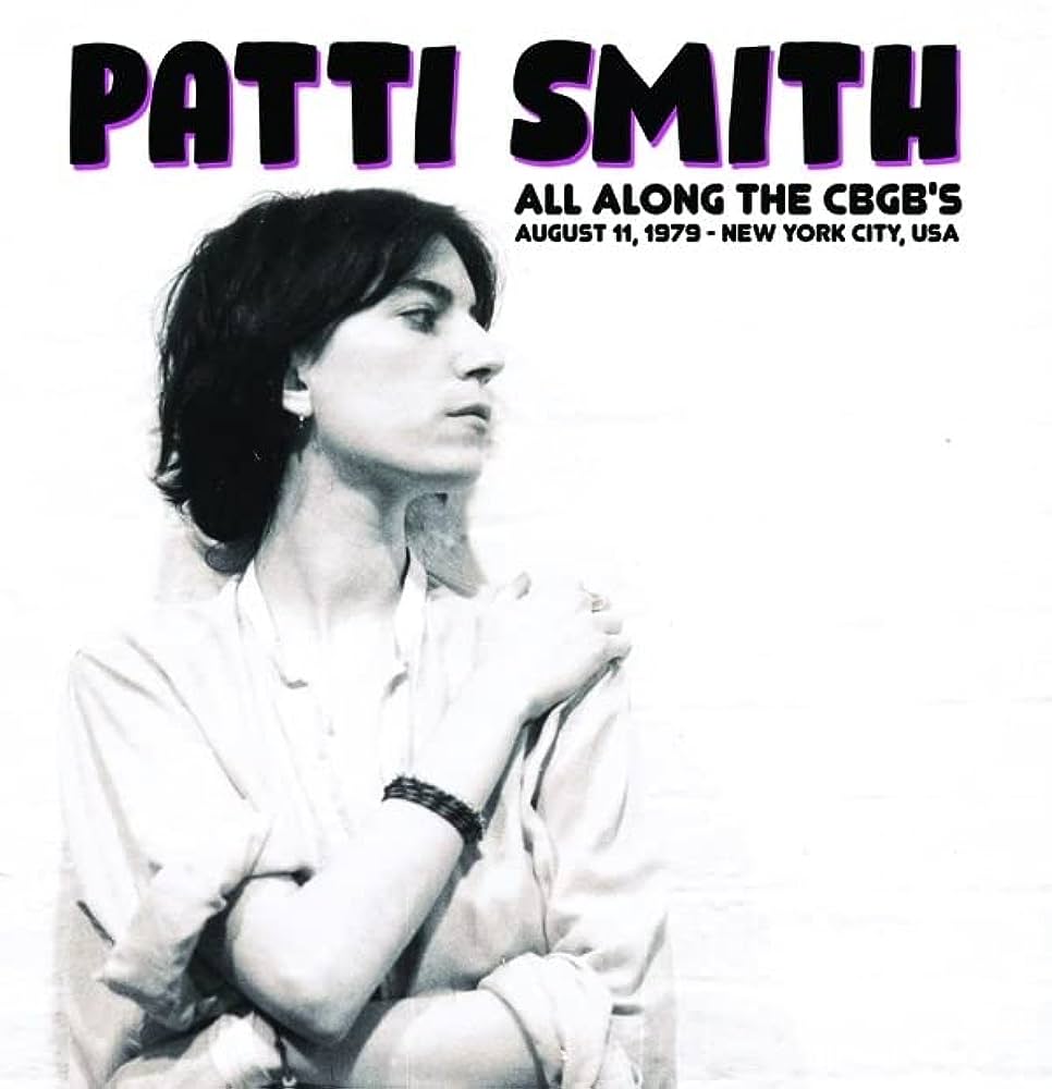 Patti Smith - All Along the CBGB's: August 11, 1979 (New Vinyl)
