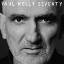 Paul Kelly - Seventy (New CD)