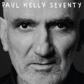 Paul Kelly - Seventy (New Vinyl)