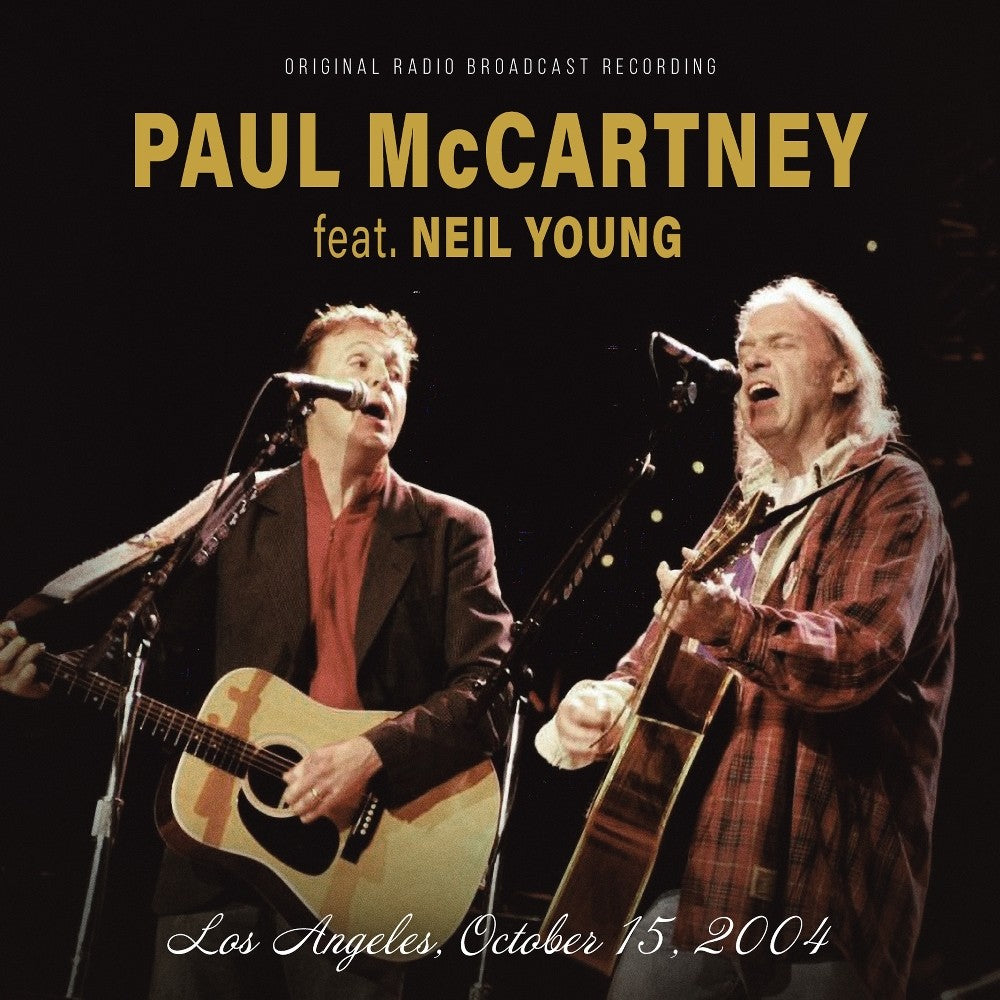 Paul Mccartney Feat. Neil Young - Los Angeles, October 15, 2004 / Fm Broadcast (New CD)