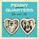 Penny & The Quarters - You And Me 7" (New Vinyl)