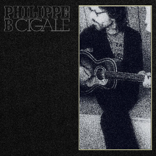 Philippe B - Cigale (New CD)