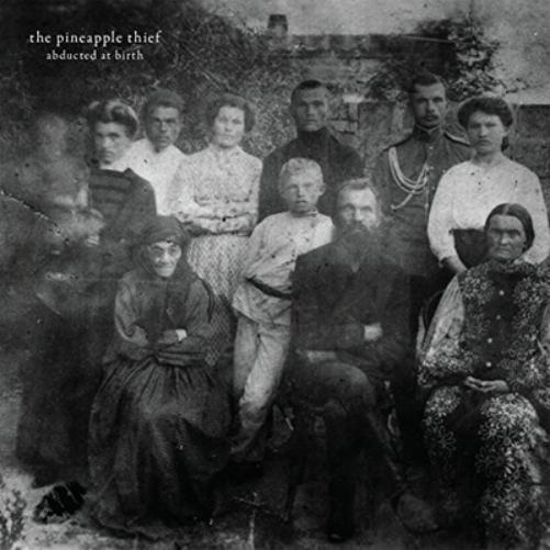 Pineapple Thief - Abducted At Birth (New CD)