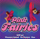 Pink Fairies - Pleasure Island/No Picture/Duo (3CD) (New CD)