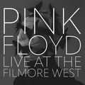 Pink Floyd - Live At The Filmore West (New CD)
