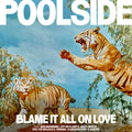 Poolside - Blame It All on Love (Transparent Green Vinyl) (New Vinyl)