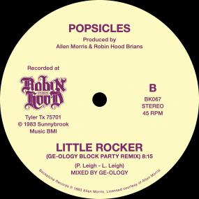Popsicles - Little Rocker (Long Version) b/w Ge-ology Block Party Remix 12" (New Vinyl)