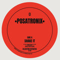 Posatronix - Shake It (12") (New Vinyl)