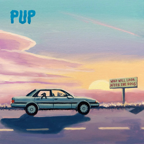 Pup - Who Will Look After The Dogs? (New CD)