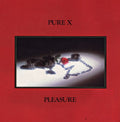 Pure X - Pleasure (New Vinyl)
