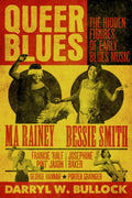 Queer Blues: The Hidden Figures of Early Blues Music (New Book)