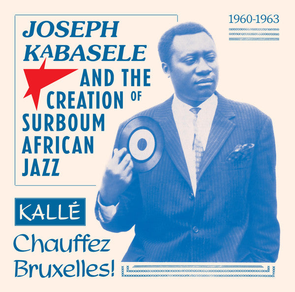 Various - Joseph Kabasele And The Creation of Surboum African Jazz 1960-1963 (New Vinyl)