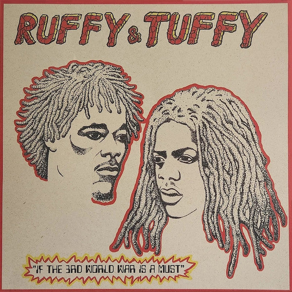 Ruffy & Tuffy - If The 3rd World War Is A Must (12") (New Vinyl)