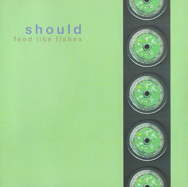 Should - Feed Like Fishes (New CD)