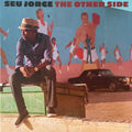 Seu Jorge - The Other Side (Deluxe Gatefold Edition) (New Vinyl)