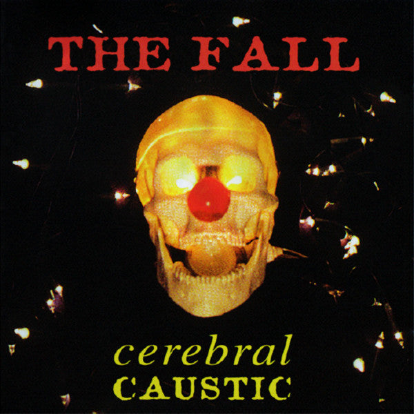 The Fall - Cerebral Caustic (Yellow , Red, And Brown Splatter Vinyl) (New Vinyl)