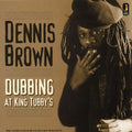 Dennis Brown - Dubbing at King Tubby's (New Vinyl)