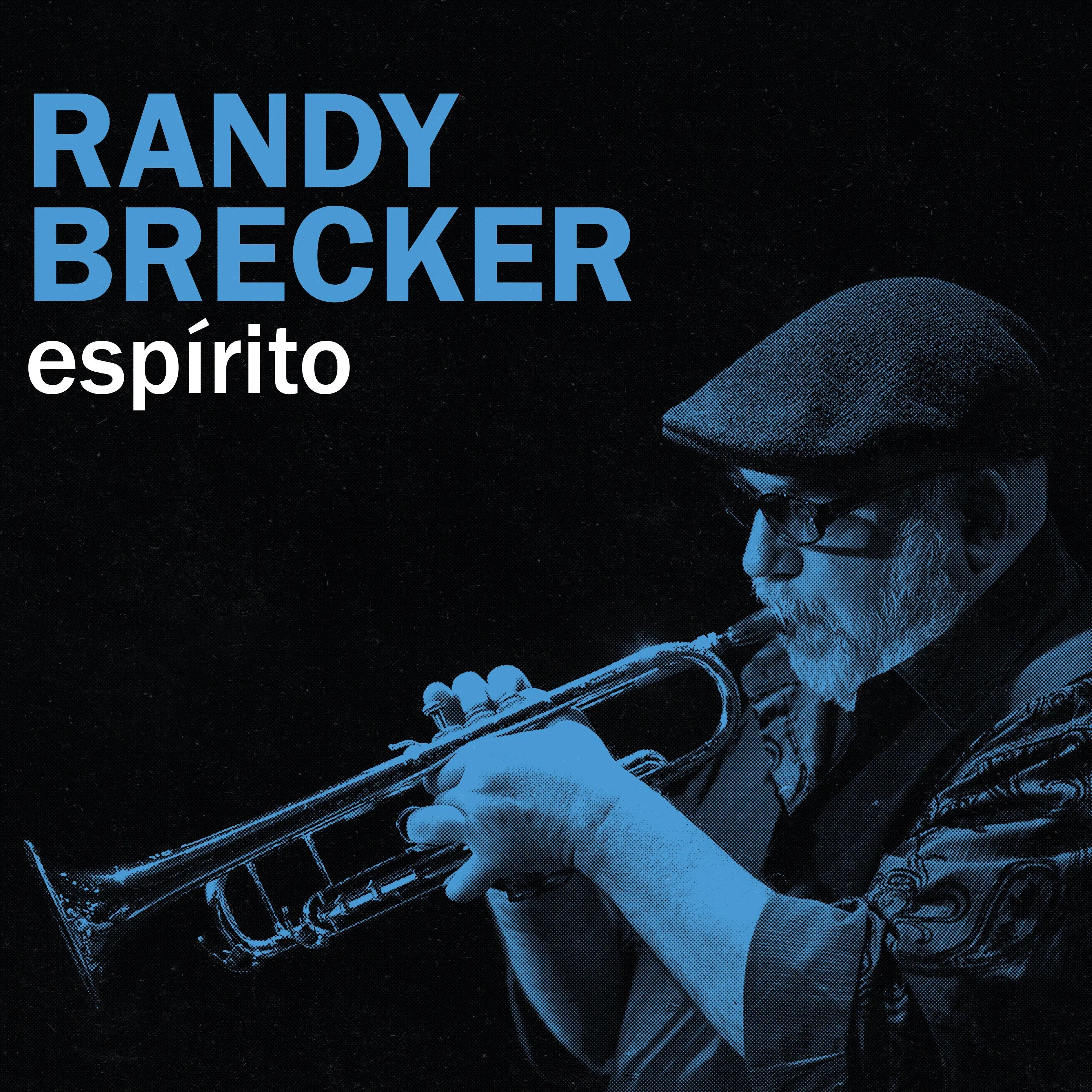 Randy Brecker - Espirito (New CD)