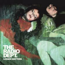 Radio Dept - Lesser Matters (New Vinyl)