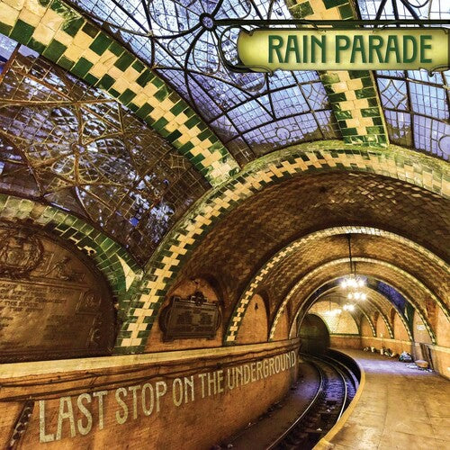 Rain Parade - Last Stop On The Underground (New Vinyl)
