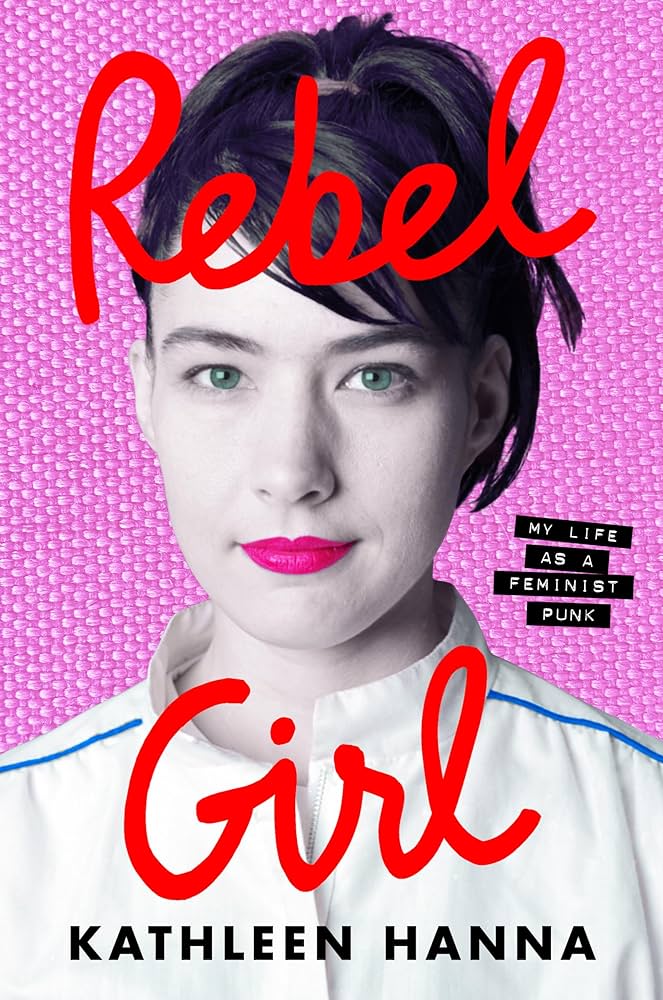 Rebel Girl: My Life as a Feminist Punk (Paperback) (New Book)