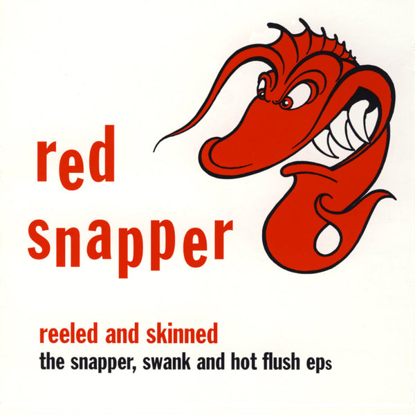 Red Snapper - Reeled And Skinned (30th Anniversary) (New Vinyl)