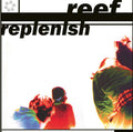Reef - Replenish (Colour Vinyl) (New Vinyl)