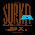 Reel By Real - Surkit Remixed & Remastered (New Vinyl)