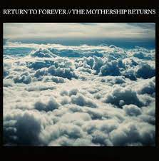 Return To Forever - The Mothership Returns (New Vinyl)