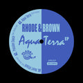 Rhode & Brown - Aqua Terra Ep (12")  (New Vinyl)