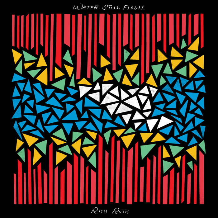 Rich Ruth - Water Still Flows (New CD)