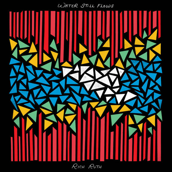 Rich Ruth - Water Still Flows (New Vinyl)