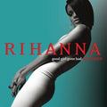 Rihanna - Good Girl Gone Bad: Reloaded (New CD)