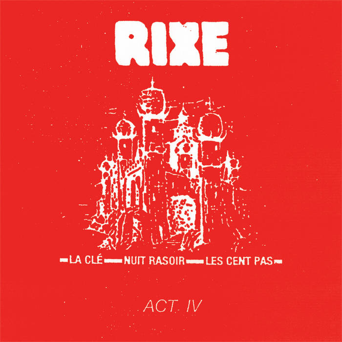 Rixe - Act IV 7" (New Vinyl)