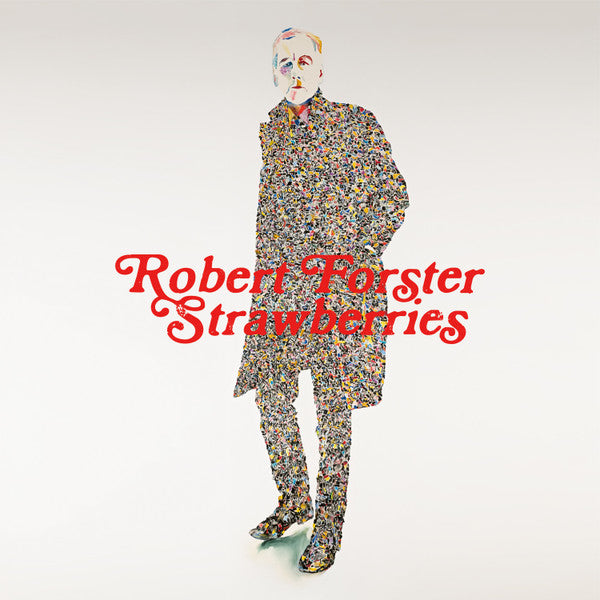Robert Forster – Strawberries (New CD)