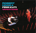 Robert Hood & Femi Kuti - Variations (New Vinyl)