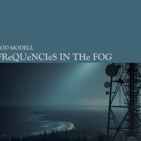 Rod Modell - Frequencies In The Fog (New CD)