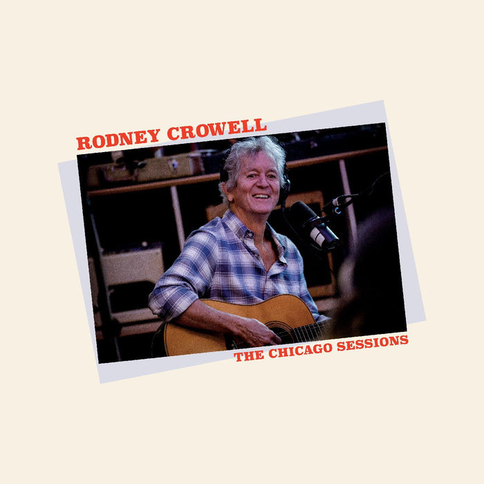 Rodney Crowell - The Chicago Sessions (Indie Exclusive Denim Blue) (New Vinyl)