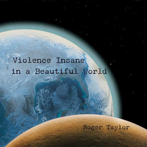 Roger Taylor - Violence Insane In A Beautiful World (Earth Blue Vinyl) (New Vinyl)