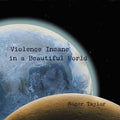 Roger Taylor - Violence Insane In A Beautiful World (New CD)