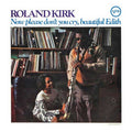 Roland Kirk - Now Please Dont You Cry (Verve Acoustic Sounds Series) (New Vinyl)