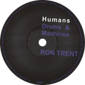 Ron Trent - Humans Drums and Machines (12") (New Vinyl)