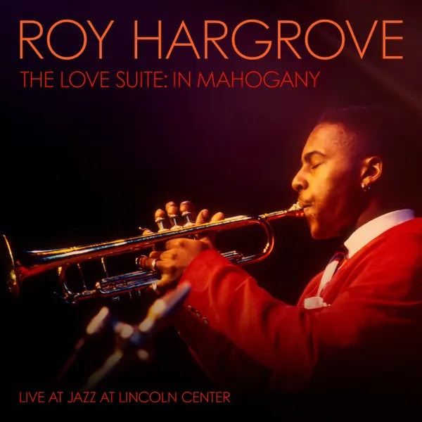 Roy Hargrove - The Love Suite: In Mahogany (New Vinyl)