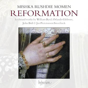Rushdie Mishka Momen - Reformation: Keyboard Works By William Byrd, Orlando Gibbons & John Bull (New Vinyl)