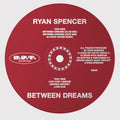 Ryan Spencer - Between Dreams EP (New Vinyl)