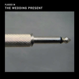 The Wedding Present - Plugged In (2LP) (New Vinyl)